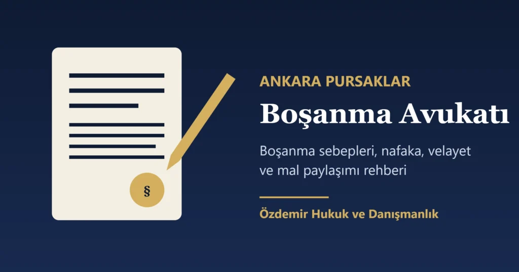 Ankara Pursaklar Boşanma Avukatı: Süreç ve Haklar (2026) 2 Ankara Pursaklar boşanma avukatı - boşanma dava dilekçesi görseli